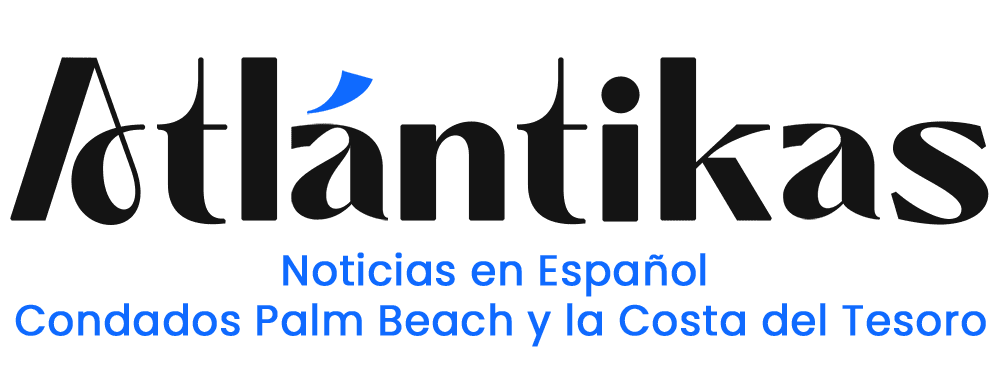 Atlántikas Noticias en Español Condados Palm Beach y la Costa del Tesoro